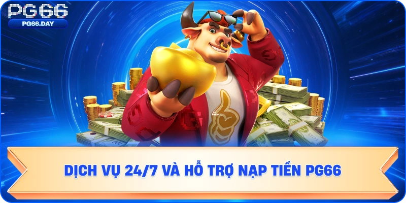 Nạp Tiền PG66 Online An Toàn: Chi tiết các kênh nạp tiền tại PG66 Online